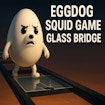 Eggdog Squid Game Glass Bridge
