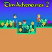 Tim Adventures 2